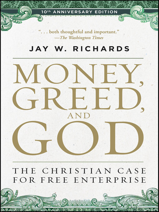 Title details for Money, Greed, and God by Jay W. Richards - Available